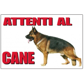 ATTENTI AL CANE PASTORE TEDESCO 